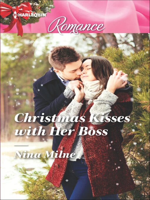 Title details for Christmas Kisses with Her Boss by Nina Milne - Available